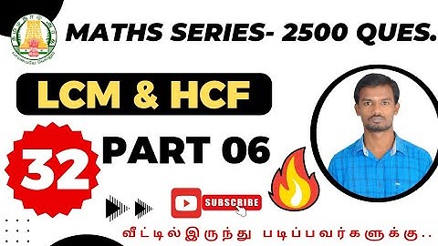 Video No. 32 | LCM & HCF - Part 06 | Tnpsc Maths Videos | Tnpsc Exam 2025