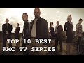 Top 10 best amc tv series to watch now