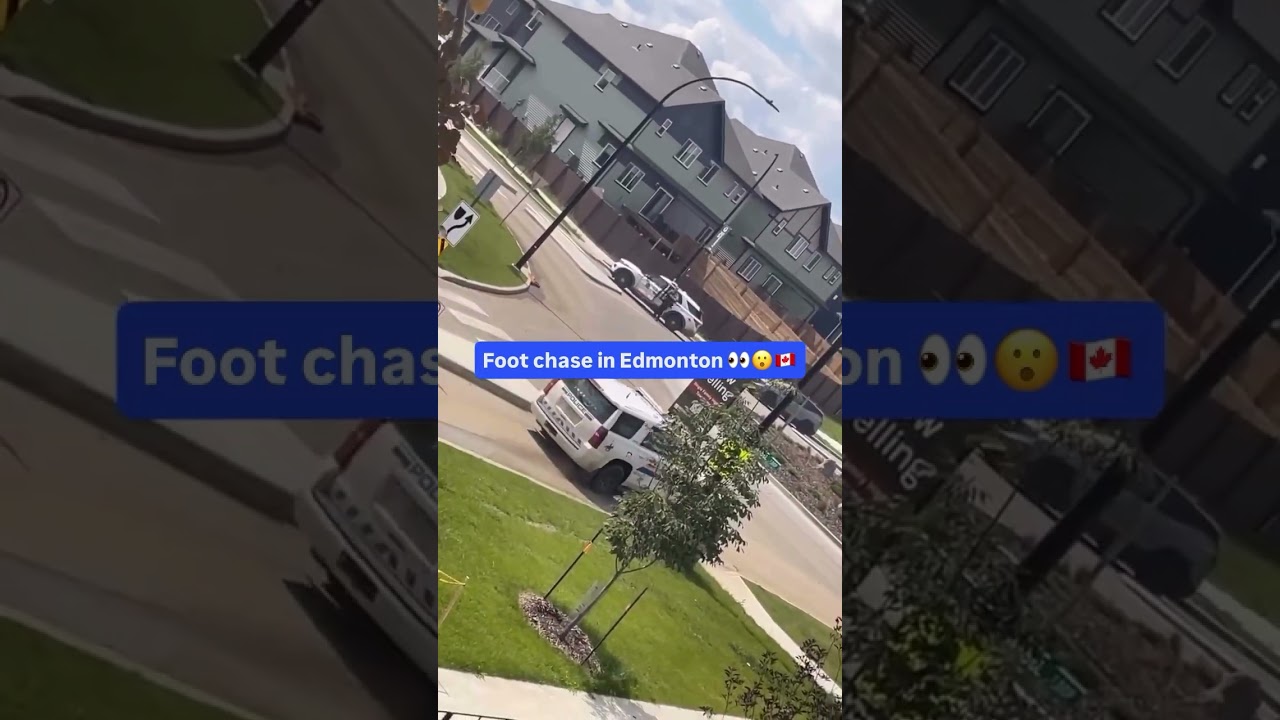 foot chase in yeg today 