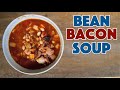 🏆 The Only BEAN With BACON Soup Recipe You Need To Make NOW!