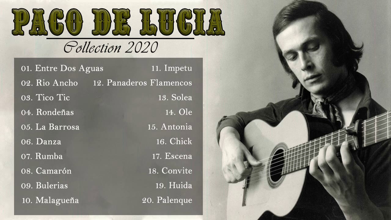 PACO DE LUCIA Exitos  Best Songs of PACO DE LUCIA 2020