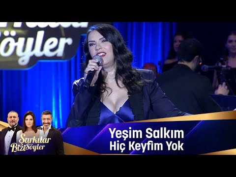 Yeşim Salkım - HİÇ KEYFİM YOK