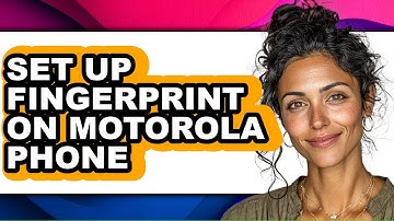 How to Set Up Fingerprint on Motorola Phone (easy Method)