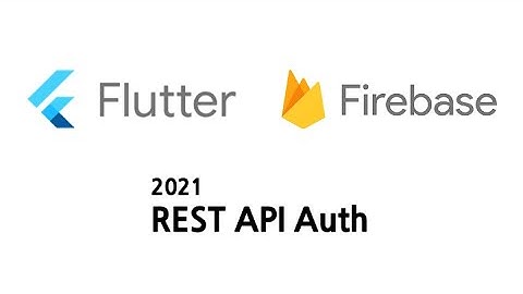 2021 FireBase REST API Auth : 파이어 베이스 로그인
