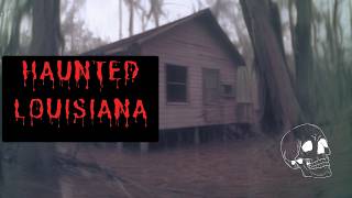 True Ghost Stories From Louisiana - Scary Stories From 11 Haunted Places!