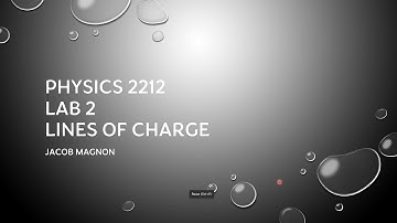 Physics 2212 Lab 2 - Lines of Charge