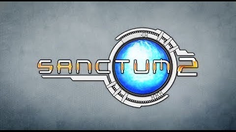 Sanctum 2! - Introduction