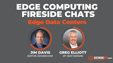 Ep 4: EdgeIR.com Edge Computing Fireside Chat with 1623 Farnam