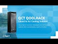 Qct qoolrack  liquid to air cooling solution