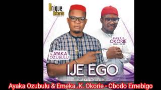 Ayaka Ozubulu  Emeka k Okorie  Obodo Emebigo 