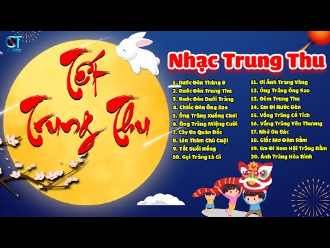 LK Nhạc Trung Thu 2022 – LK Rước Đèn Tháng 8