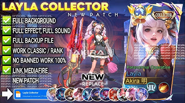 UPDATE Script Skin Layla Collector - Paranormal Operative No Password | Full Effect Voice | NEW