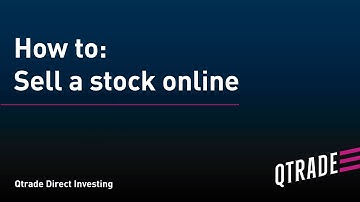 How to sell a stock using Qtrade Direct Investing