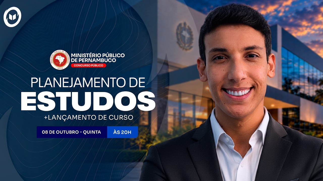 CONCURSO MP/PE: PLANEJAMENTO DE ESTUDOS + LANÇAMENTO DO CURSO
