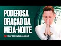 ORAÇÃO DA MEIA-NOITE-05 DE ABRIL