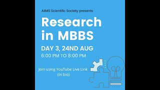 Research in MBBS | Day 3 | AIIMS Scientific Society