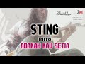 Intro lagu adakah kau setia oleh sting