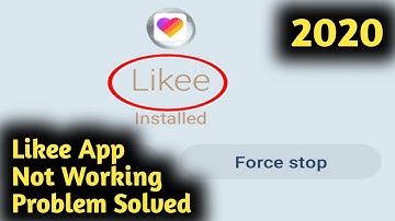 Likee App Not Working 2021 Problem Solved