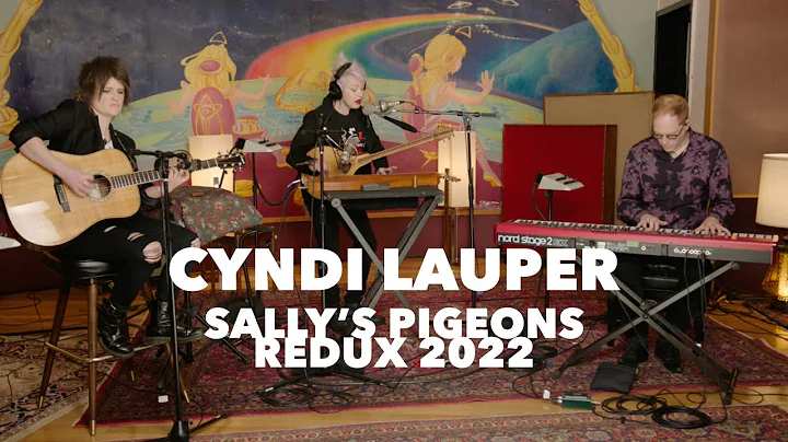 Cyndi Lauper - Sally's Pigeons Redux 2022 (Grammy ...