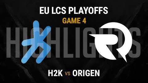 Origen vs H2K Highlights Game 4 - Semi-final EU LCS Playoffs 2016 - OG vs H2K G4