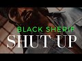 Black Sherif - Shut Up (Freestyle)