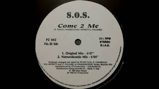 S.O.S. –  Come 2 Me (Namarakundo Mix) HQ 1995 Eurodance