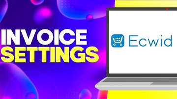 How to Find invoice Settings on Ecwid