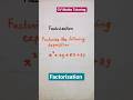 Factorise #shorts #maths #factorisation #factorise #mathstricks #shortsvideo #education