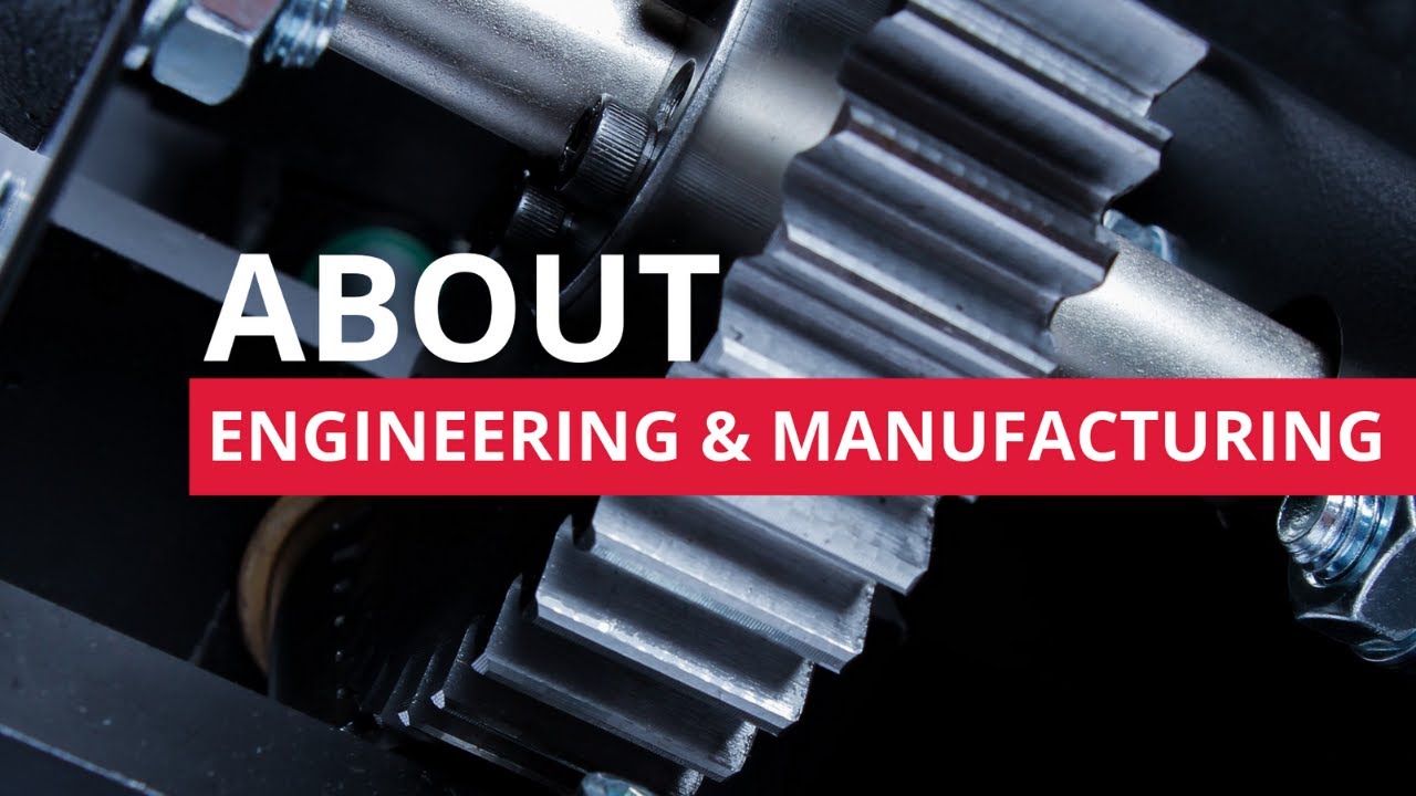 About Engineering & Manufacturing YouTube