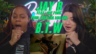 JAY B - B.T.W (Feat. Jay Park) (Prod. Cha Cha Malone) (Official Video) reaction