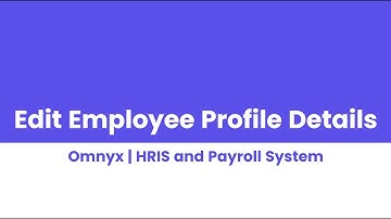 HRIS & Payroll | Edit Employee Profile Details