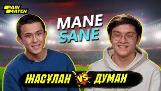 :   vs   | Mane Sane x Parimatch #2