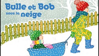 Bulle et Bob sous la neige - Mon bonhomme (extrait)