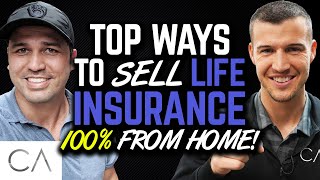 Top Ways To Sell Life Insurance 100% From Home! [Interview with Jeff Root]
