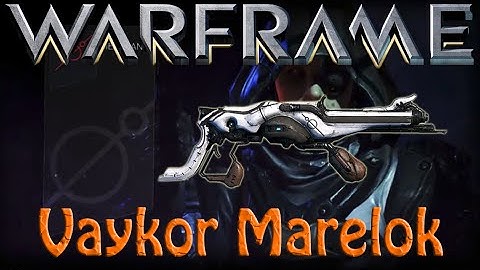 Warframe - Vaykor Marelok