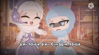 Angkatlah Kepalamu Ukhti-😇||Gacha Club Music Islami💖😇