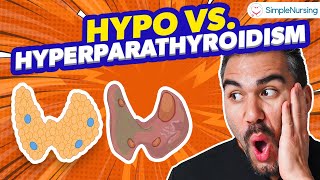 Endocrine | Parathyroid - Hyperparathyroidism vs Hypo for NCLEX
