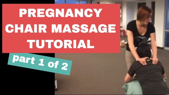 Pregnancy and Chair Massage: What You Need to Know