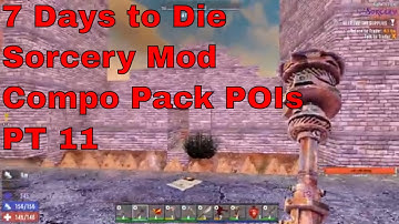 7 Days to Die Sorcery Mod A19.2 Compo Pack map Pt11