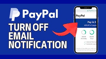 How to Turn Off Email Notifications on PayPal 2024?