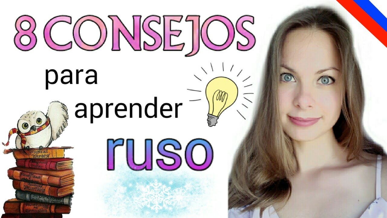 8 CONSEJOS para aprender RUSO. Motívate para aprenderlo!