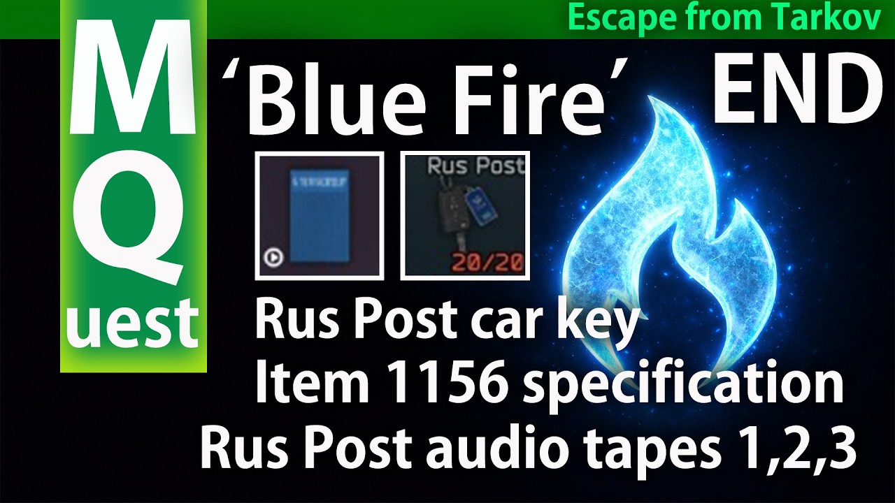 [#Tarkov Main Quest] ( BLUE FIRE )Rus Post audio tapes - Rus Post car ...