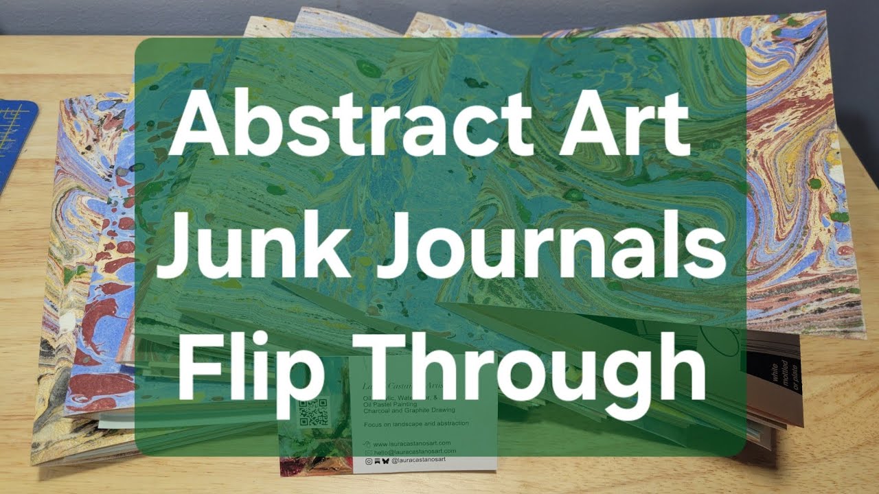 Abstract Art Junk Journals: Final Flip Through 
