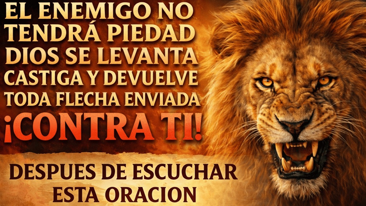 Destrucción TOTAL contra tus ENEMIGOS Dios se LEVANTA detiene y ¡DEVUELVE Toda FLECHA MALIGNA!
