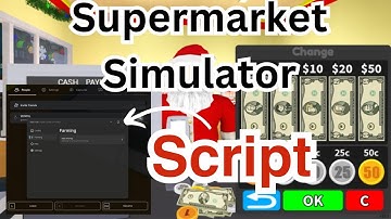 Supermarket Simulator Script | Auto Farm, Infinite Cash, Pastebin! 🚀💰