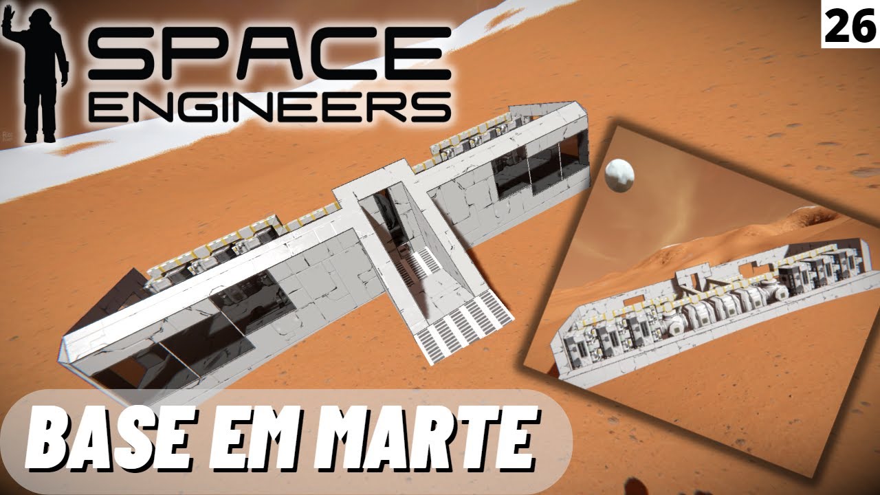Iniciamos a CONSTRUÇÃO da BASE em MARTE no SPACE ENGINEERS - EP26 - YouTube