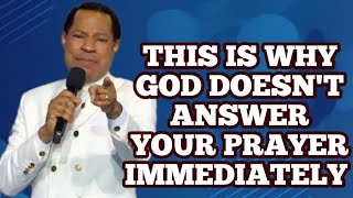 THIS IS WHY GOD DOESN'T ANSWER YOUR PRAYER IMMEDIATELY || PASTOR CHRIS OYAKHYLOME
