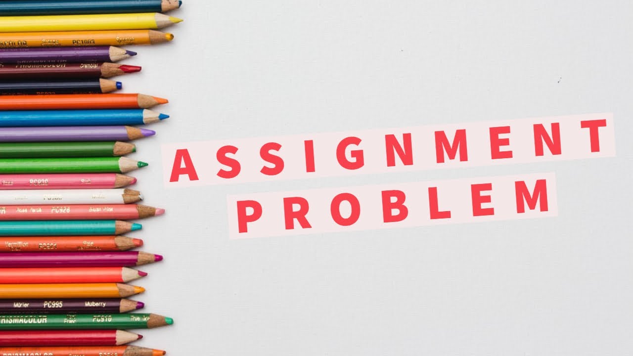 Assignment Problem (QABD) - PROBLEM- 2 - YouTube