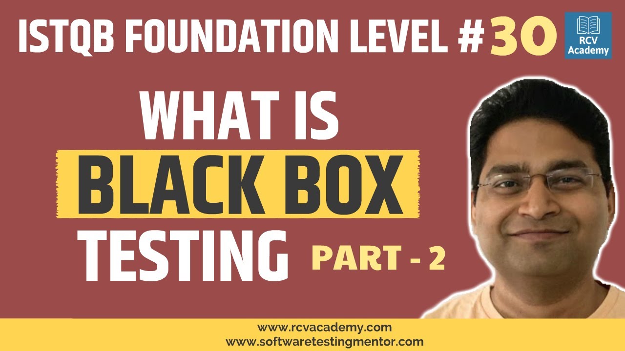 ISTQB Foundation Level 30 Black Box Testing Techniques Specification Based Part 2 YouTube