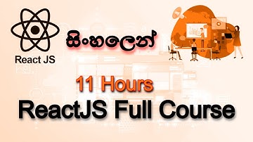 🔥 REACT JS FULL COURSE IN SINHALA | 11 HOURS | 2023 | AUK Learning Center